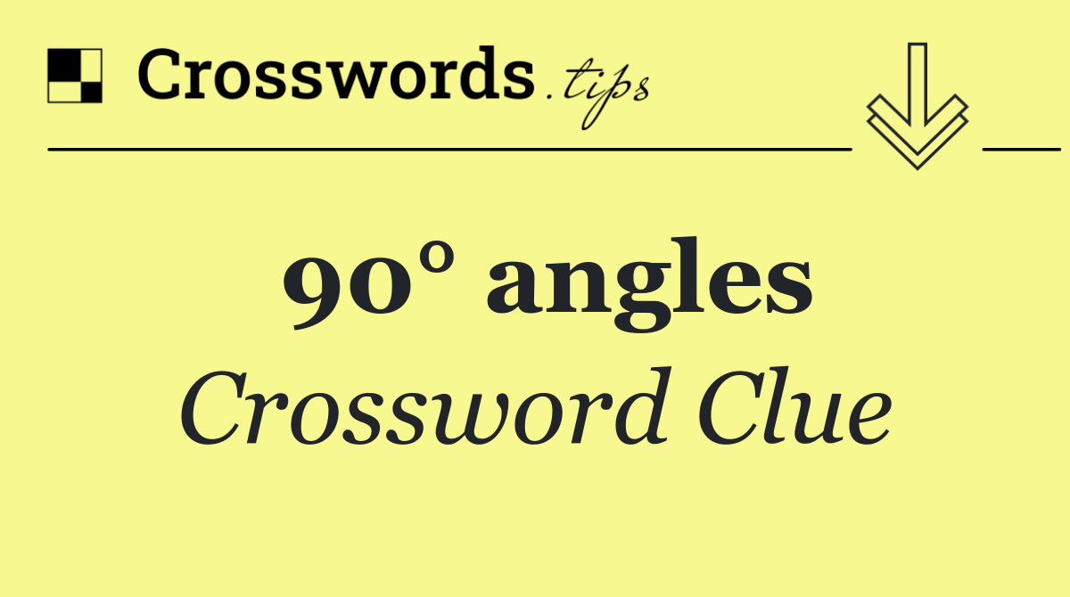 90° angles