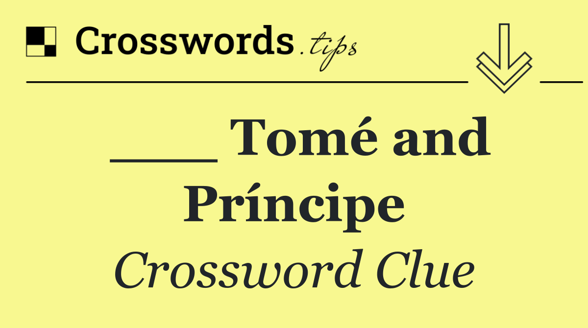 ___ Tomé and Príncipe