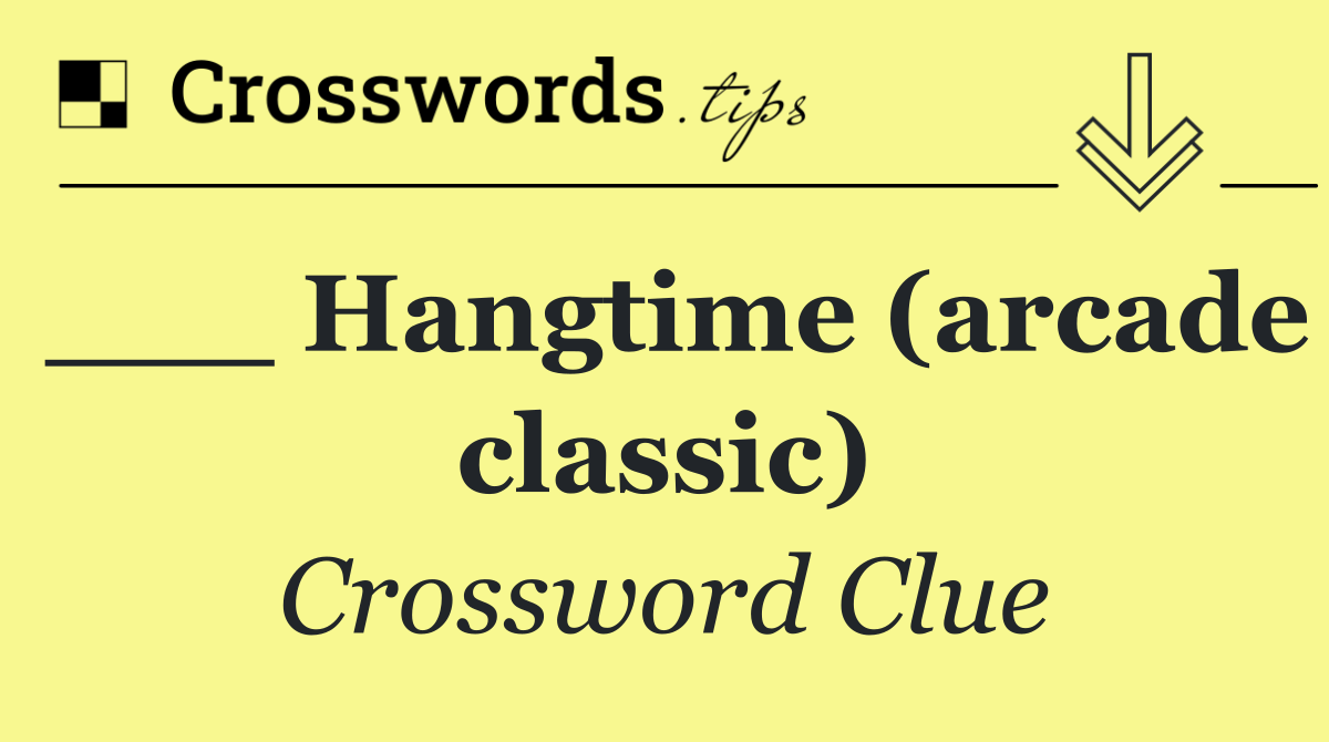 ___ Hangtime (arcade classic)