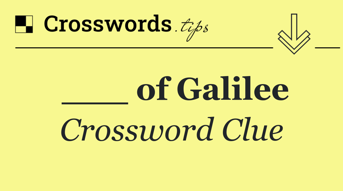 ___ of Galilee