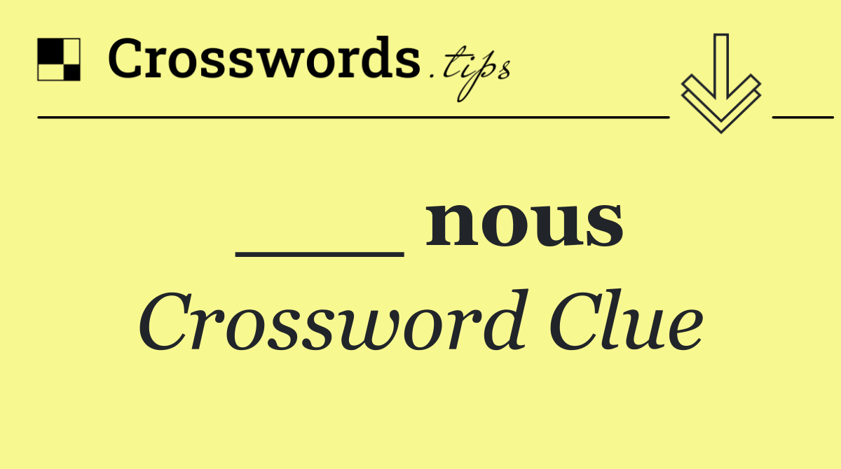 ___ nous
