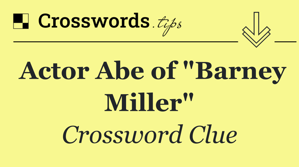 Actor Abe of "Barney Miller"
