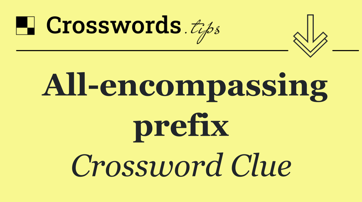 All encompassing prefix
