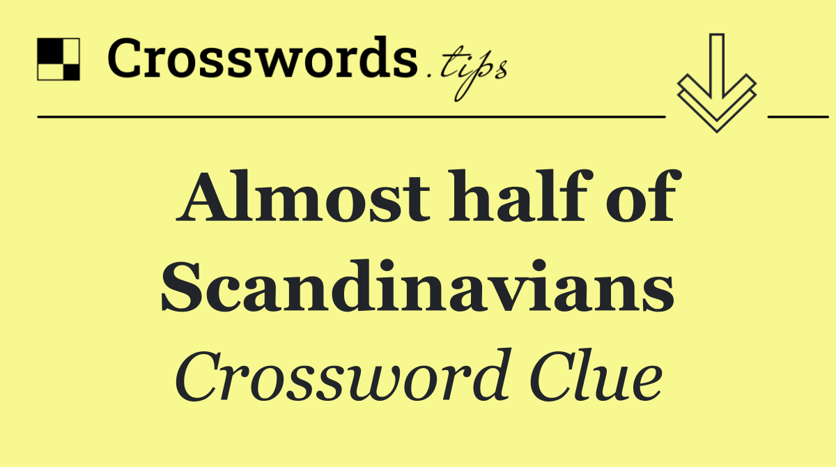 Almost half of Scandinavians