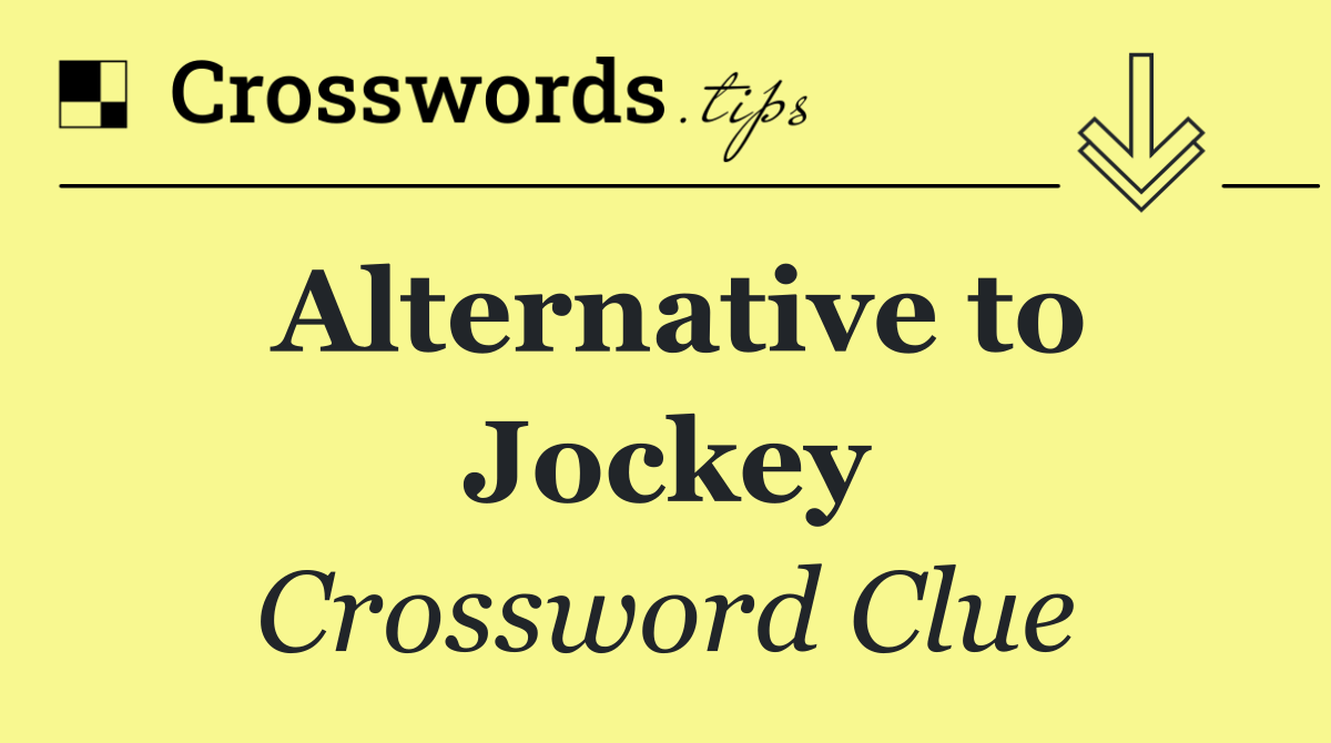 Alternative to Jockey