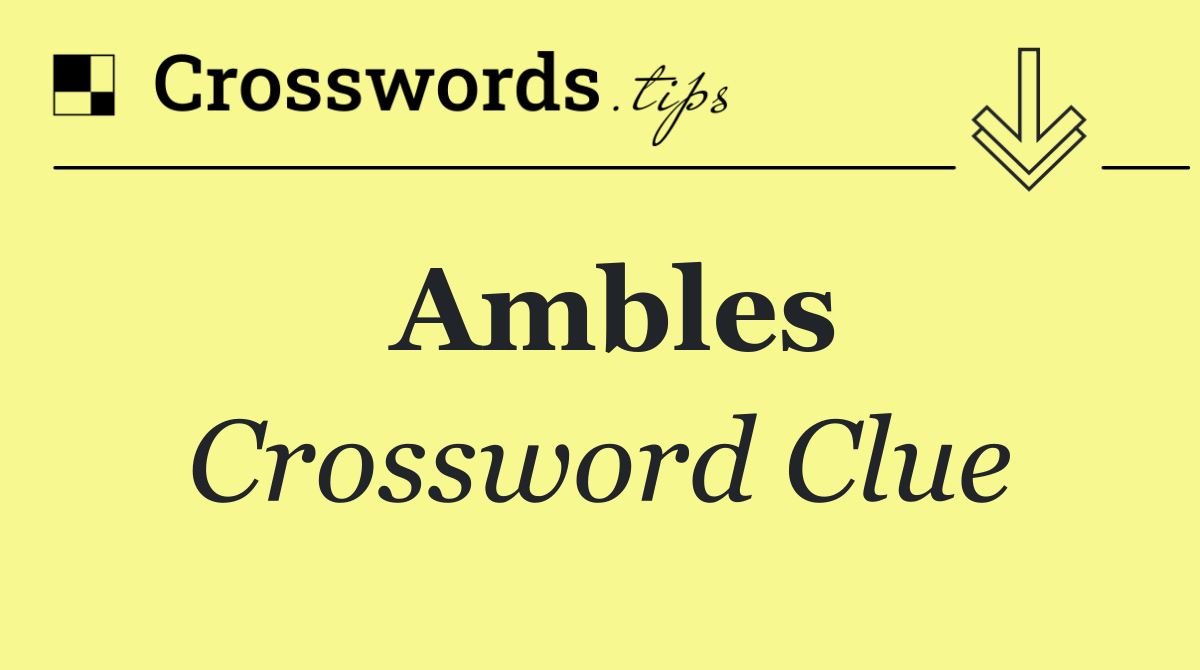Ambles