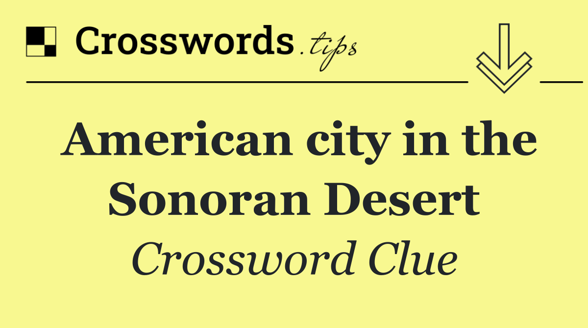 American city in the Sonoran Desert