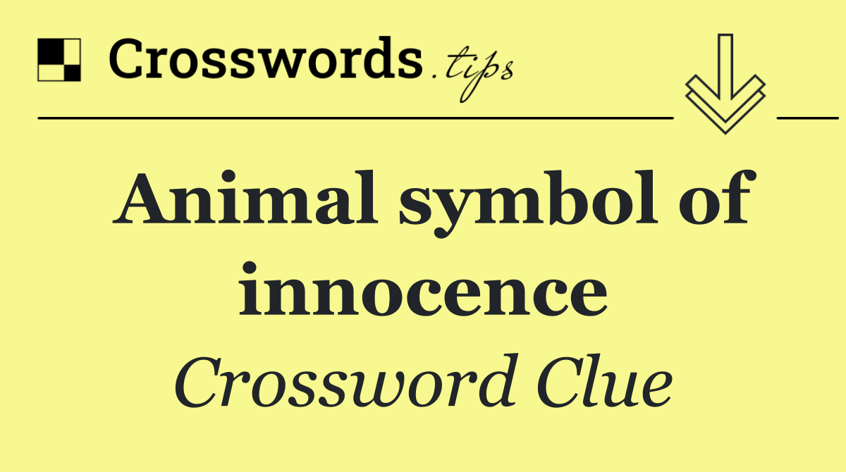 Animal symbol of innocence