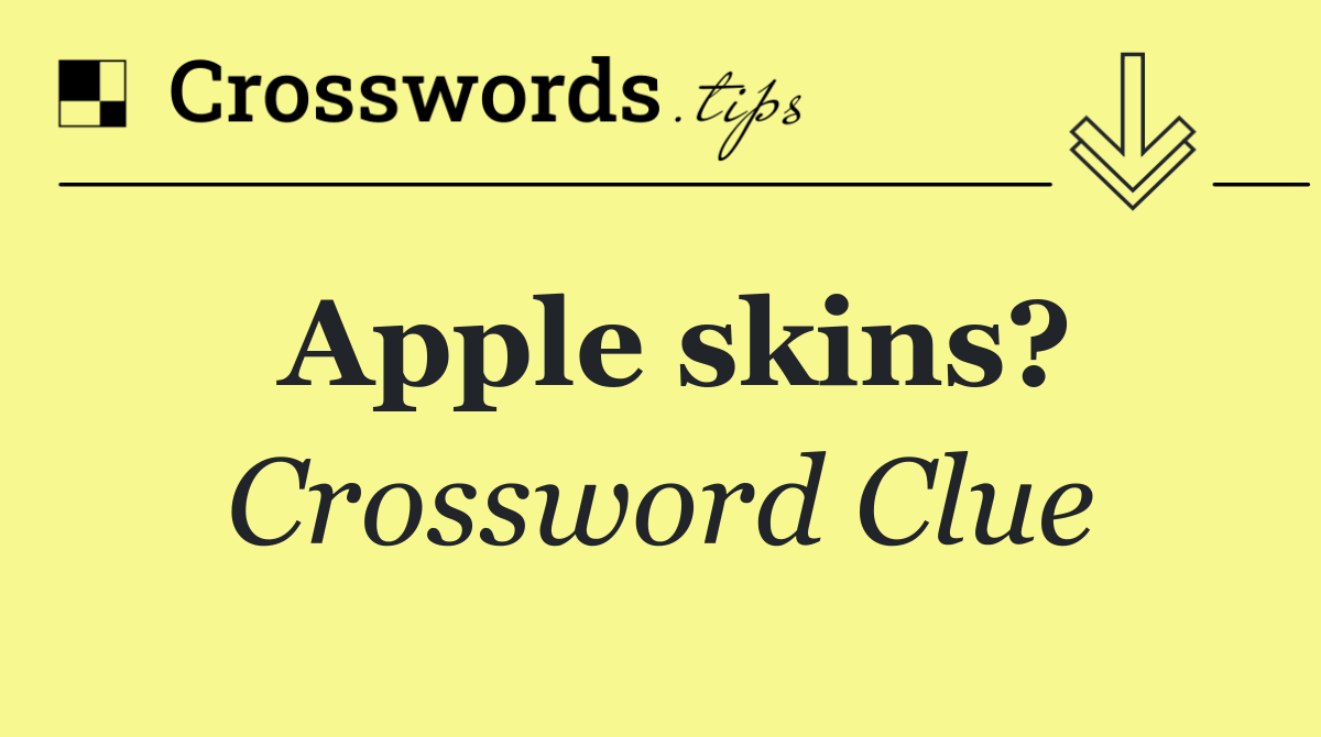 Apple skins?