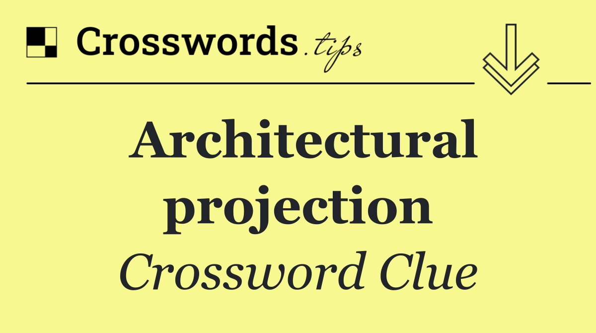 Architectural projection