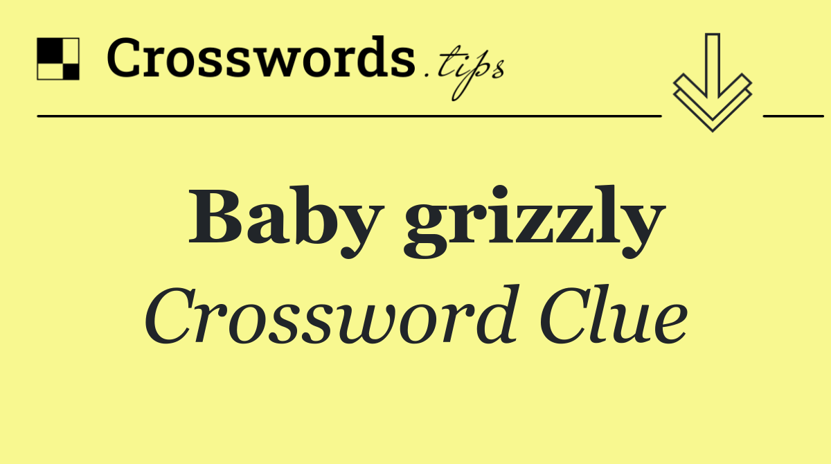 Baby grizzly