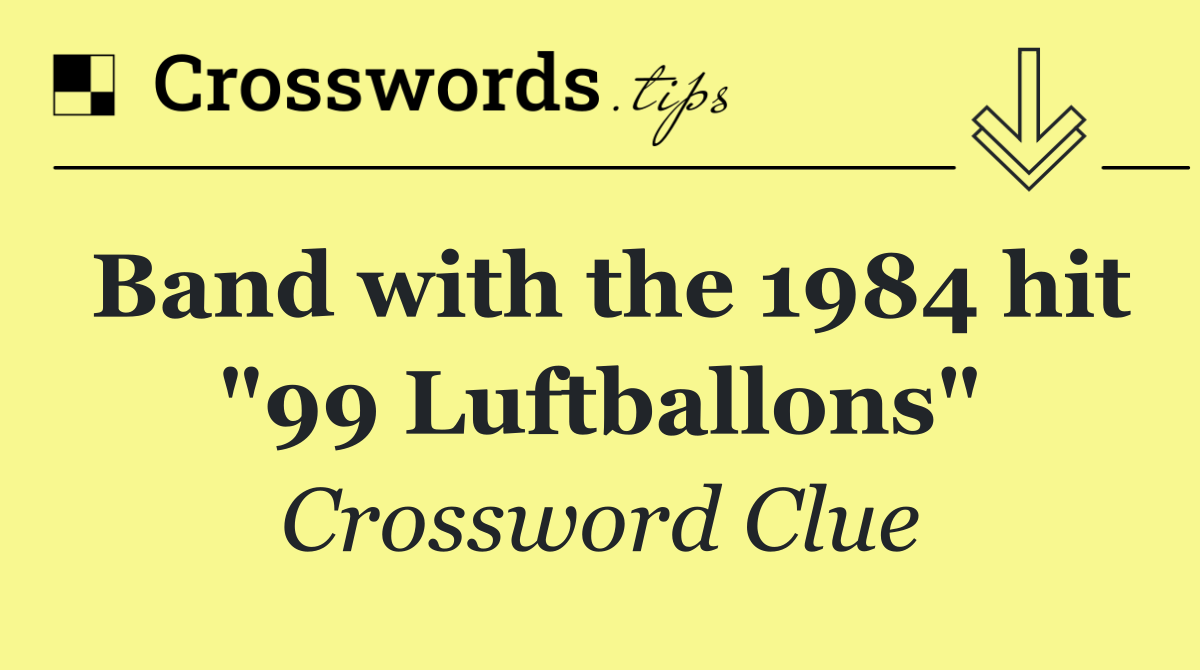 Band with the 1984 hit "99 Luftballons"