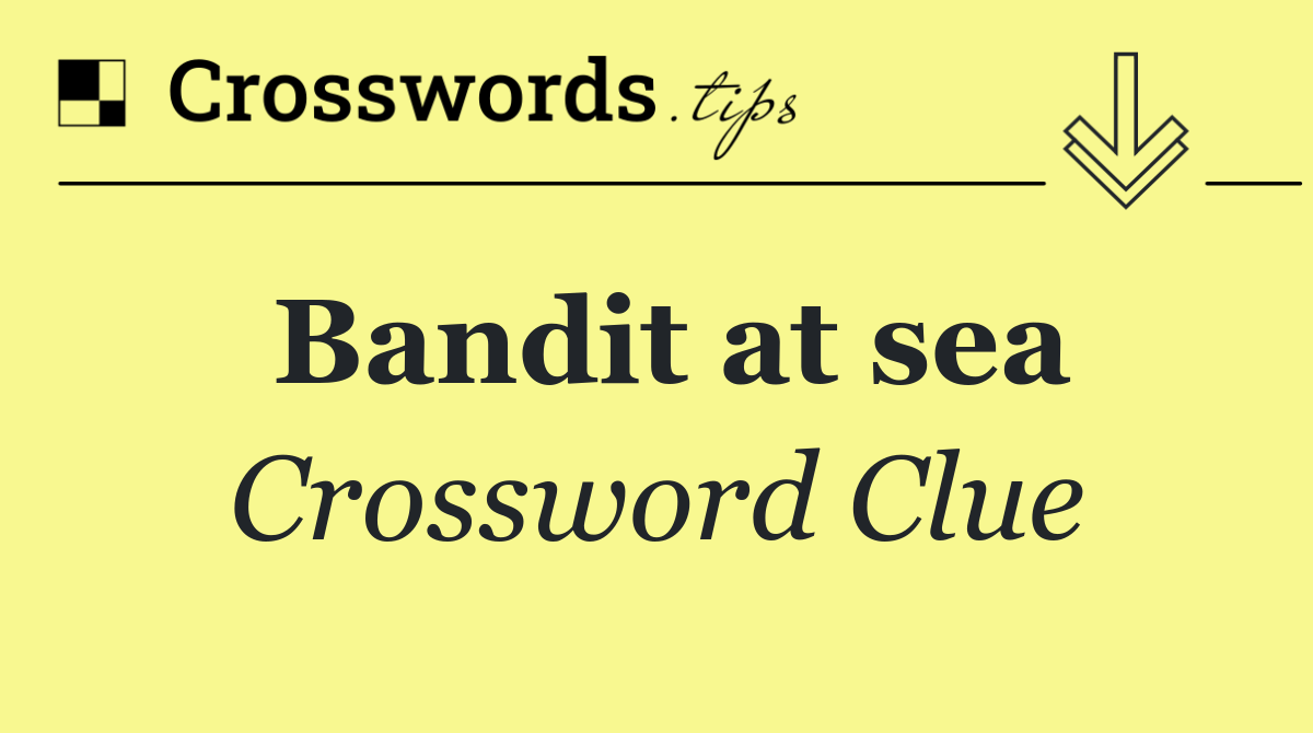 Bandit at sea