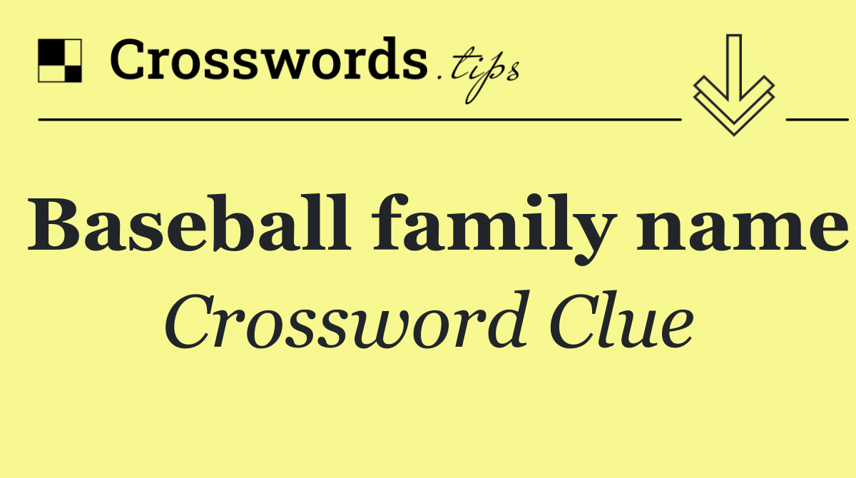 Baseball family name