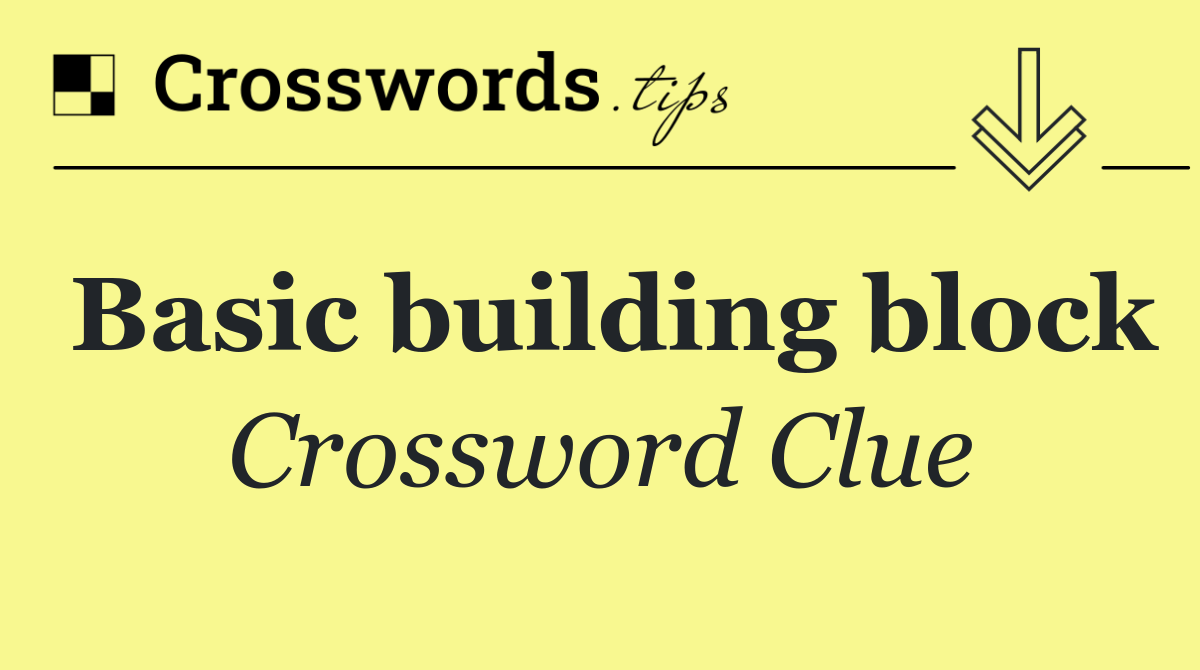 Basic building block
