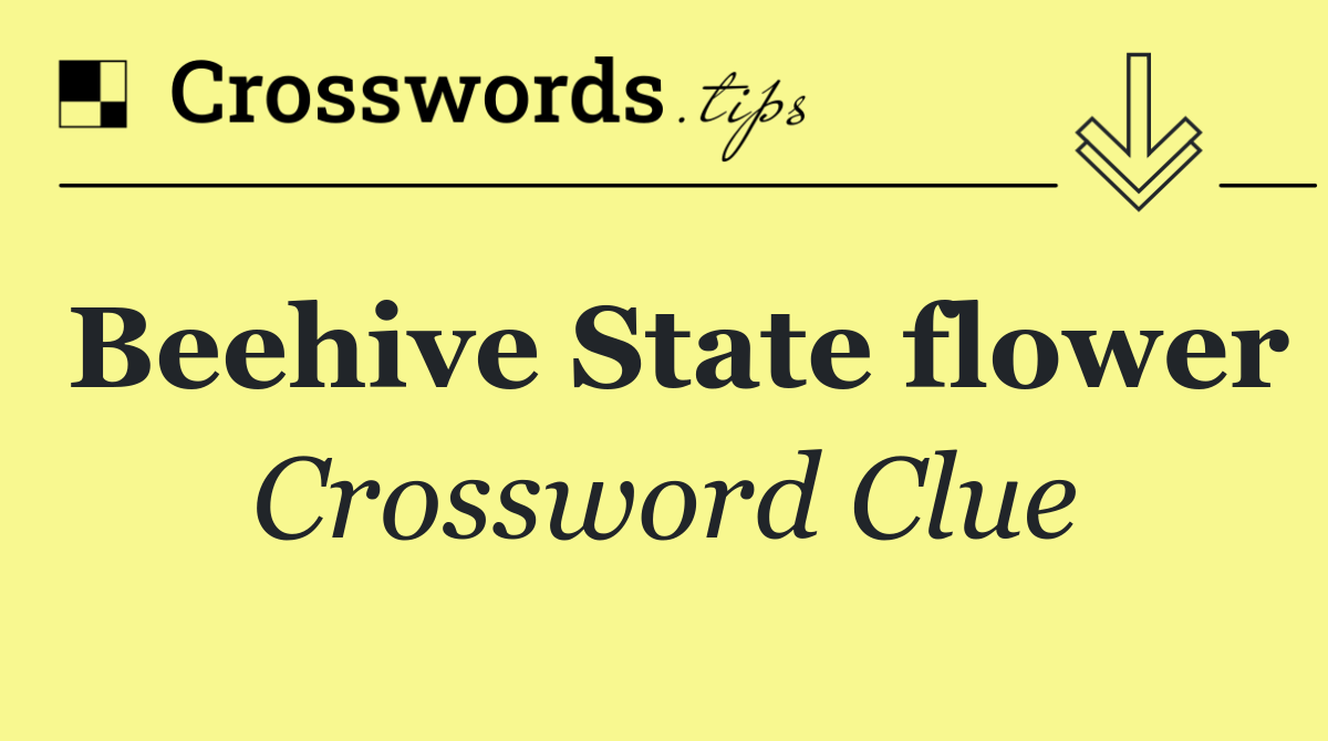 Beehive State flower