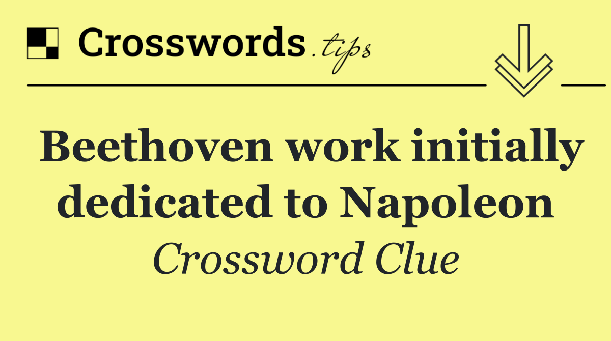 Beethoven work initially dedicated to Napoleon