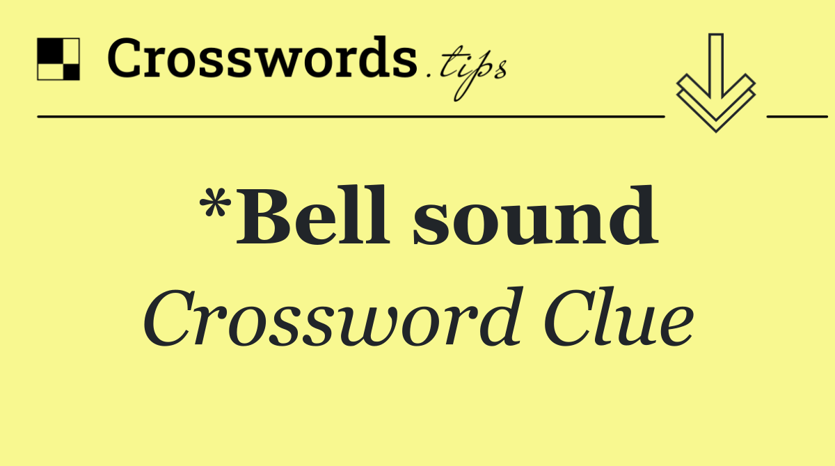 *Bell sound