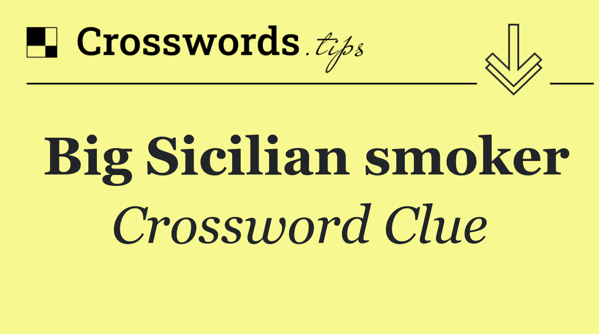 Big Sicilian smoker