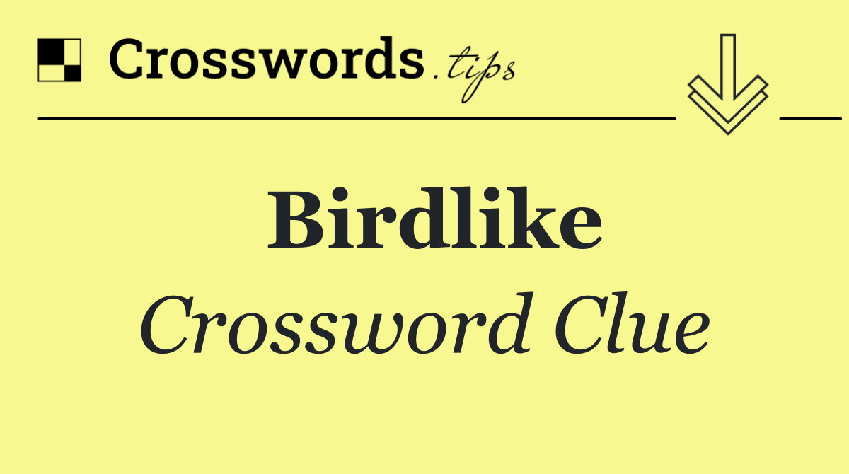 Birdlike