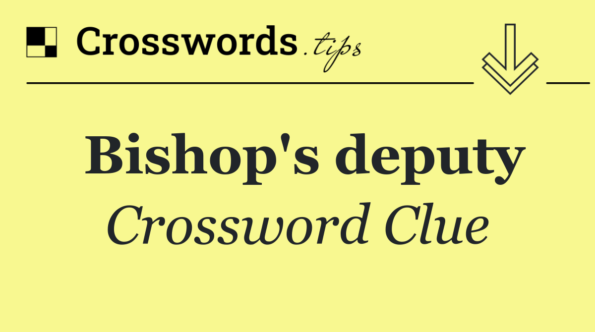 Bishop's deputy