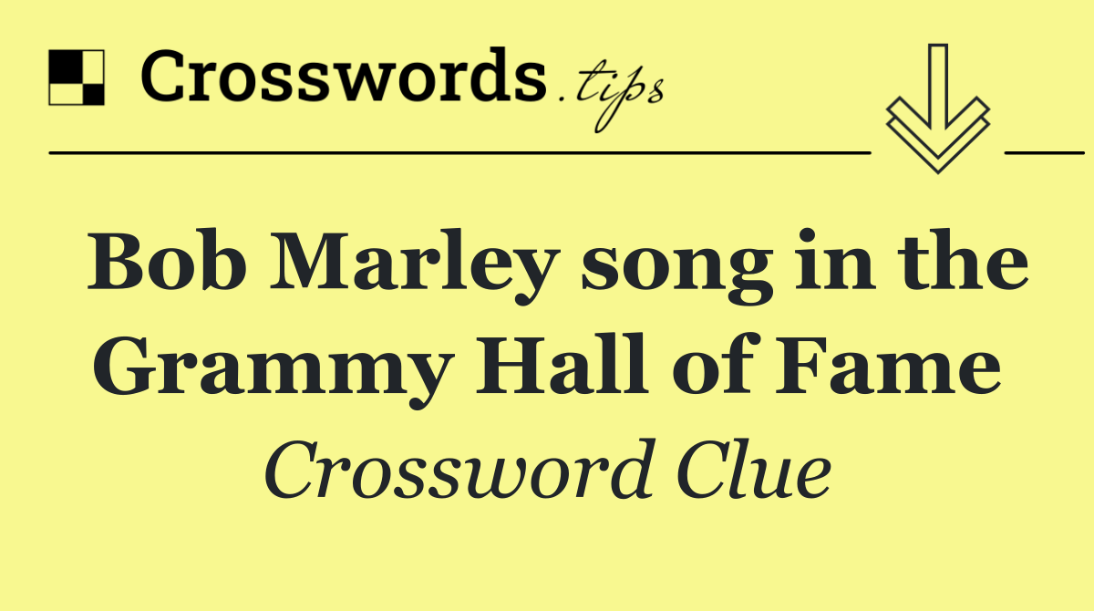 Bob Marley song in the Grammy Hall of Fame