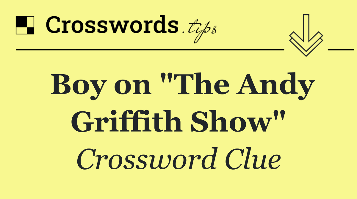 Boy on "The Andy Griffith Show"