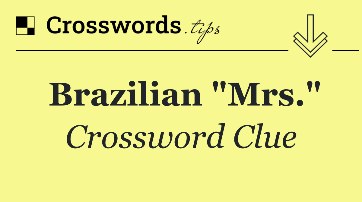 Brazilian "Mrs."