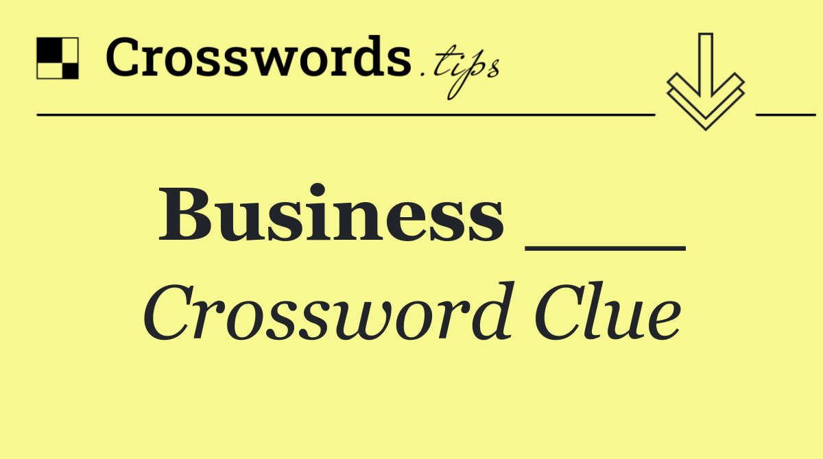 Business ___