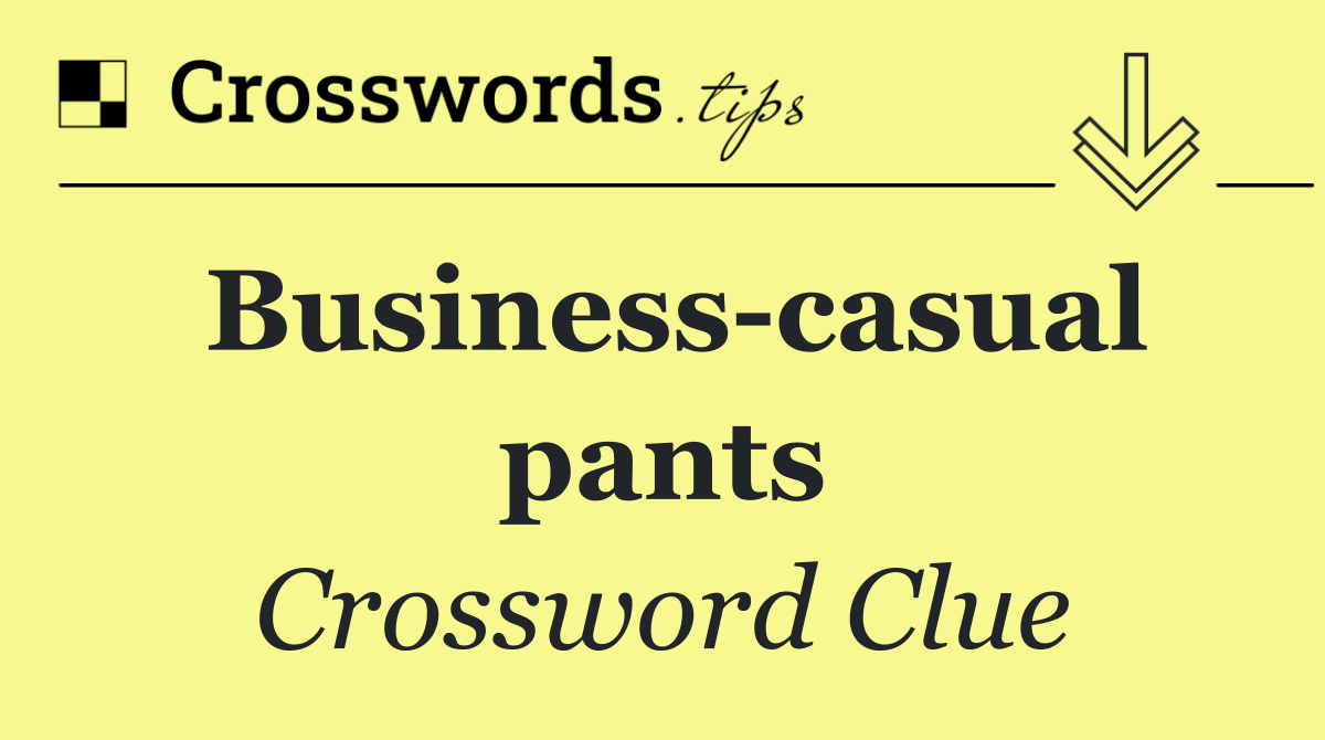 Business casual pants