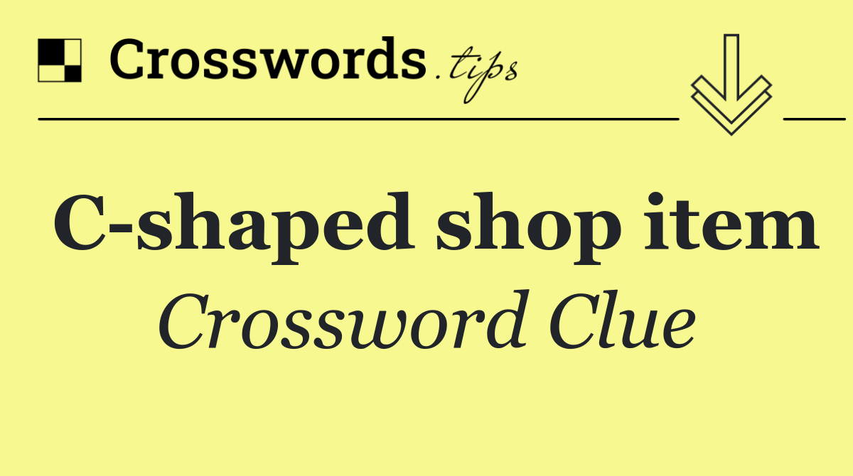 C shaped shop item
