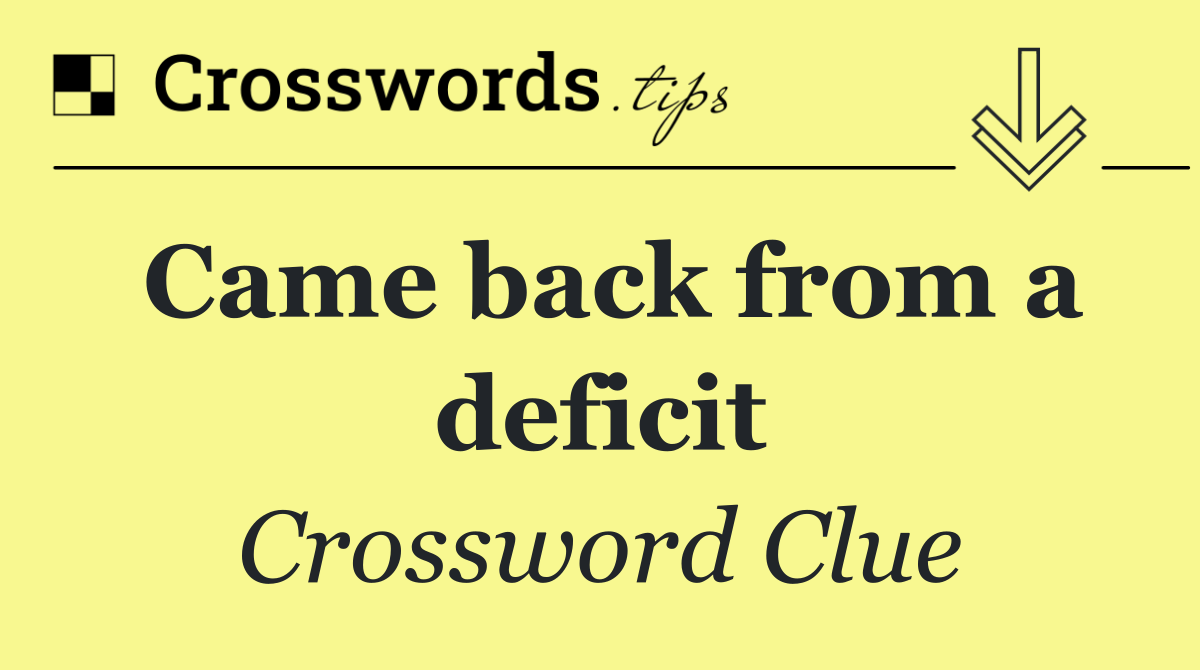 Came back from a deficit