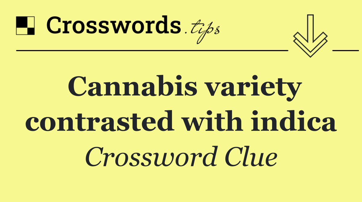 Cannabis variety contrasted with indica