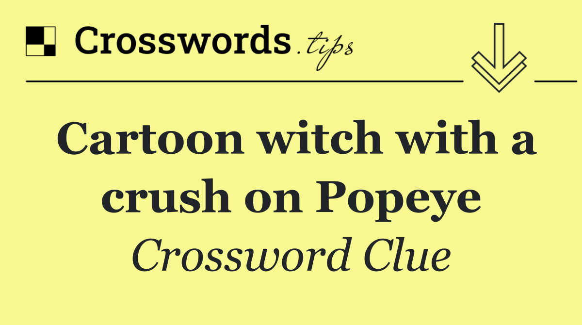 Cartoon witch with a crush on Popeye