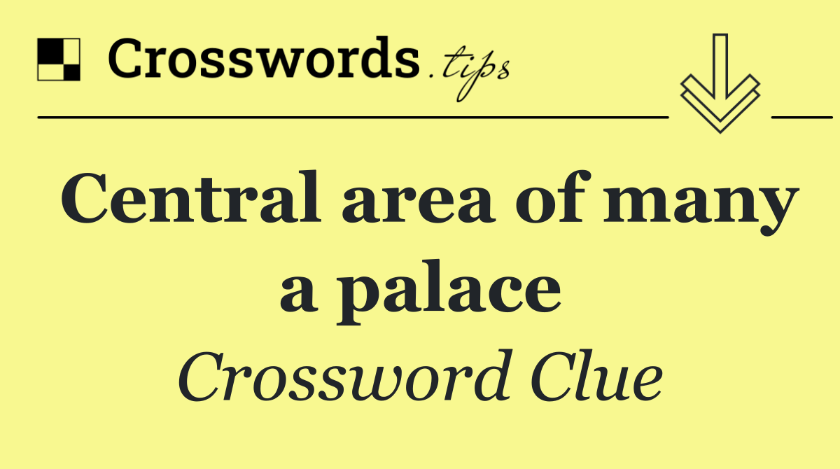 Central area of many a palace