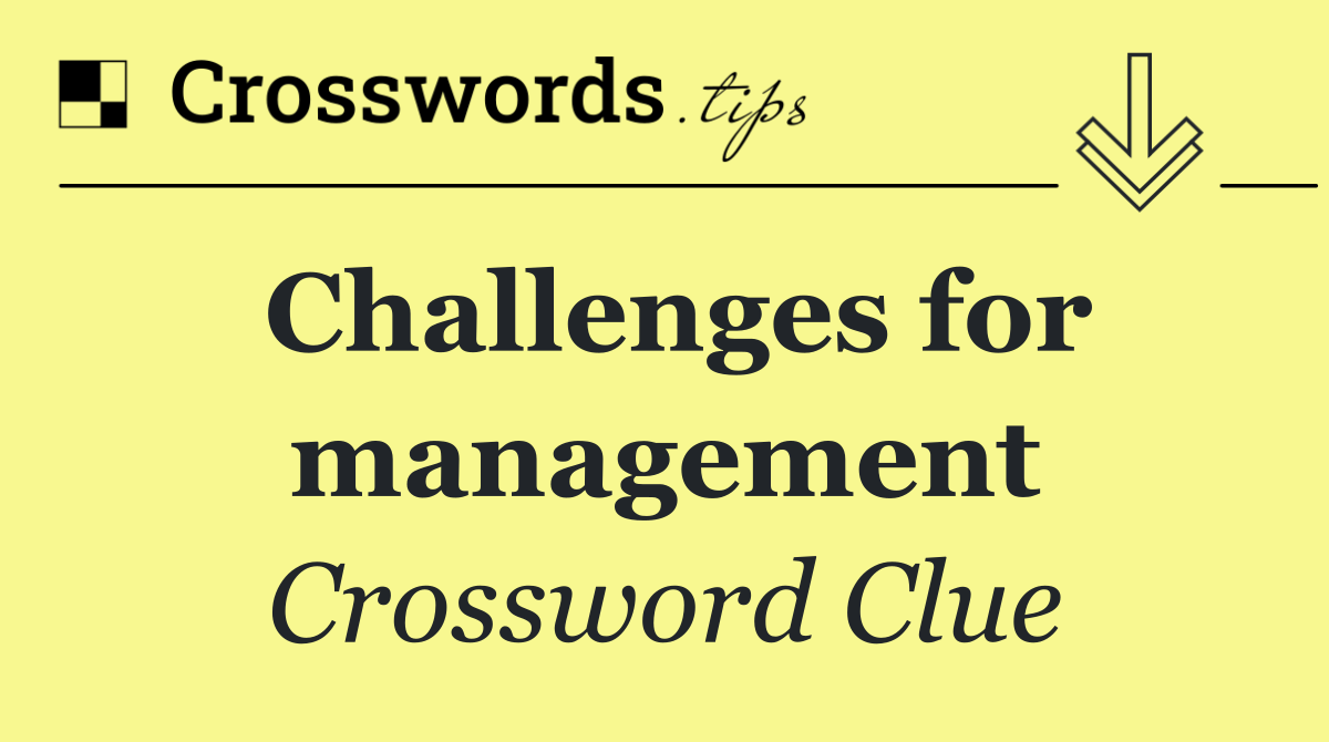 Challenges for management