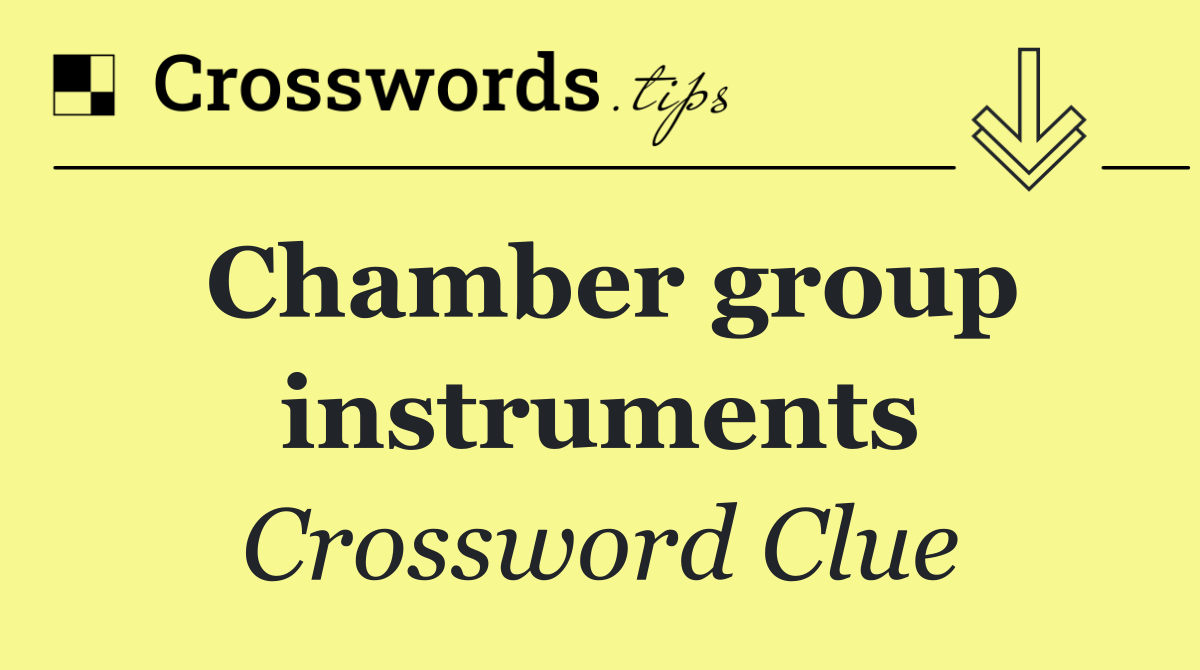 Chamber group instruments
