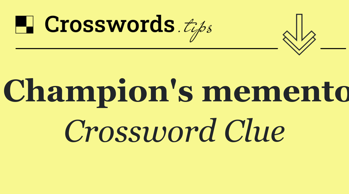Champion's memento