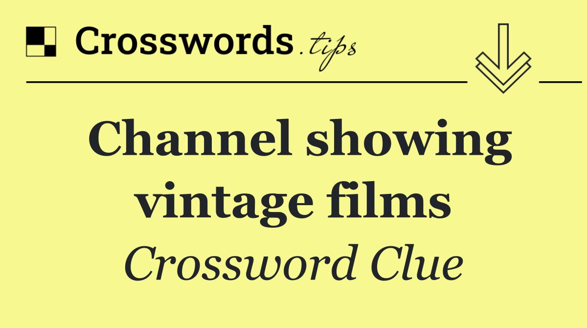 Channel showing vintage films