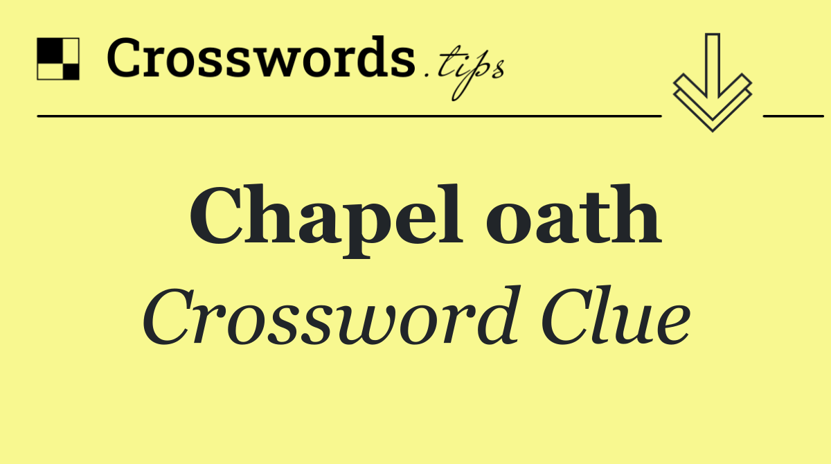Chapel oath