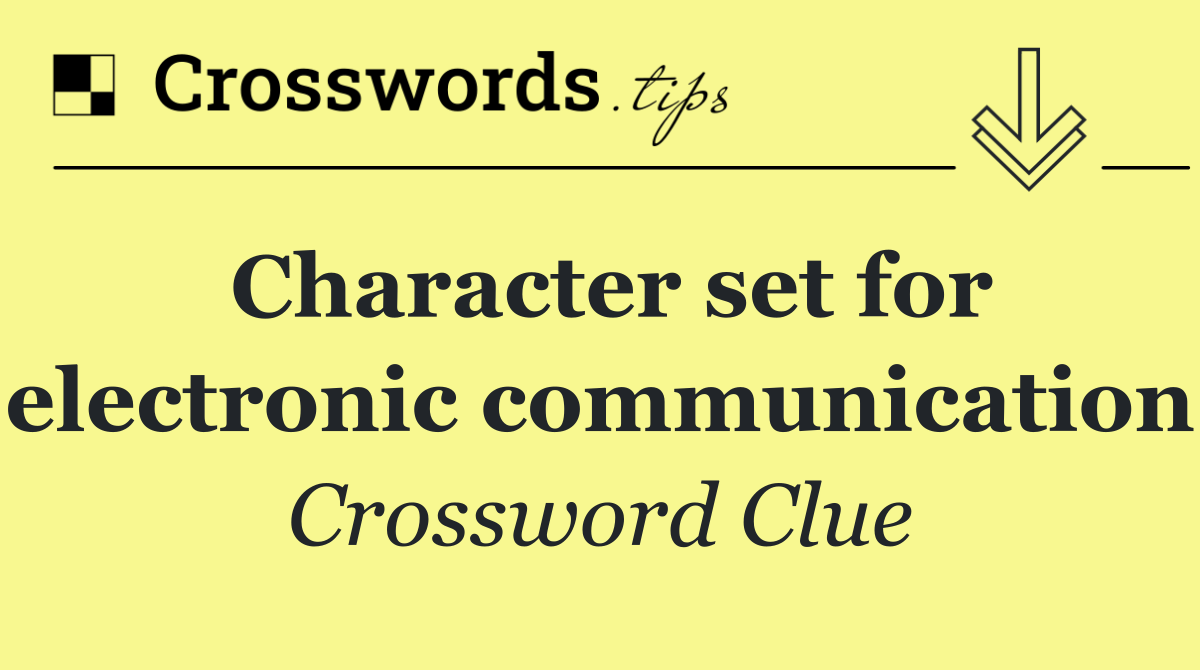 Character set for electronic communication
