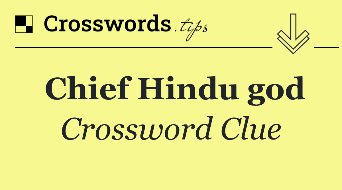 Chief Hindu god