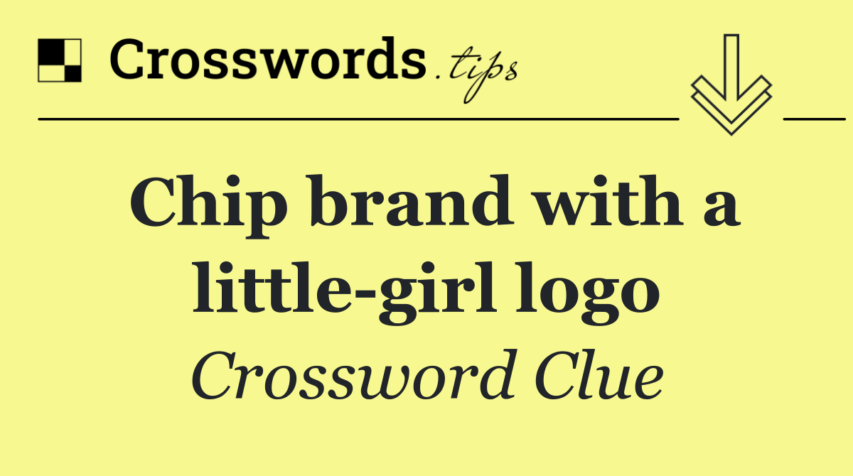 Chip brand with a little girl logo