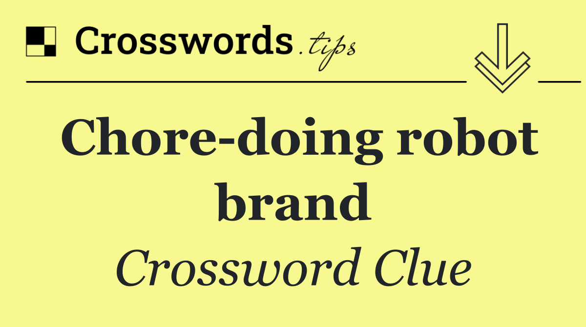 Chore doing robot brand
