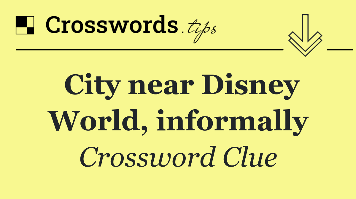 City near Disney World, informally