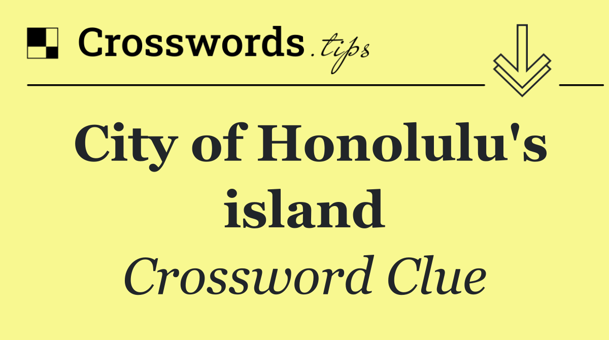City of Honolulu's island