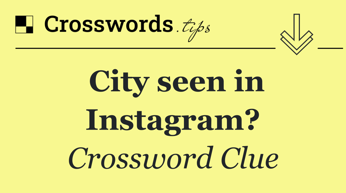 City seen in Instagram?