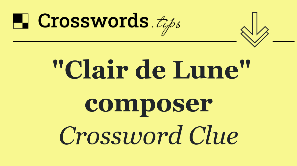 "Clair de Lune" composer