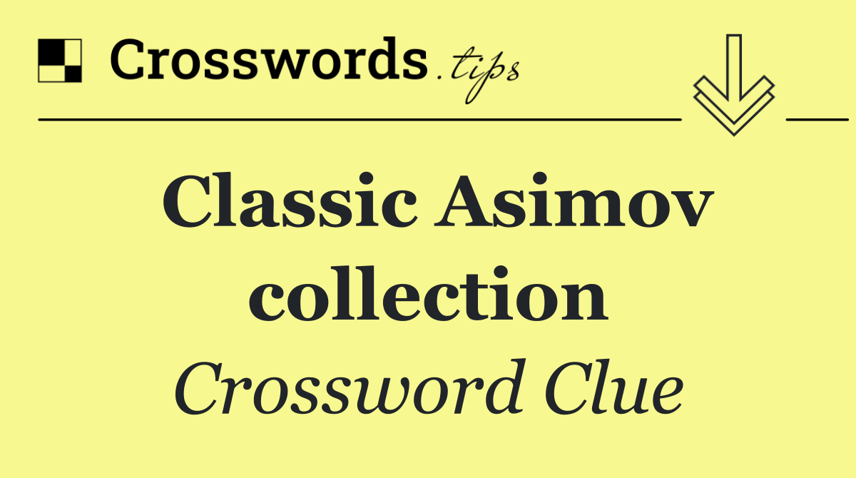 Classic Asimov collection