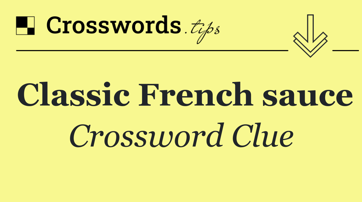Classic French sauce